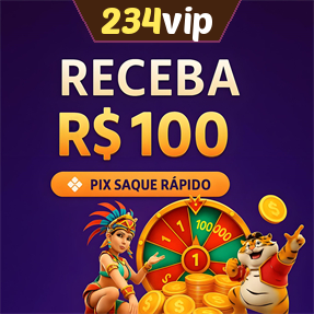 234vip Ganhe R$ 100,00 Gratis